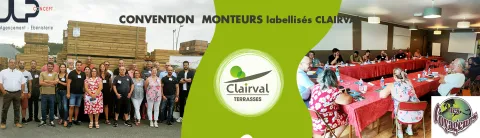 Journée de convention des monteurs labellisés et certifiés pour les terrasses bois Clairval
